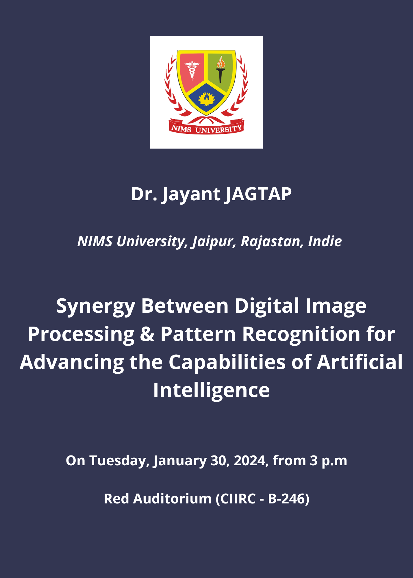 Přednáška Dr. Jayant JAGTAP z univerzity NIMS University: Synergy Between Digital Image Processing & Pattern Recognition for Advancing the Capabilities of Artificial Intelligence