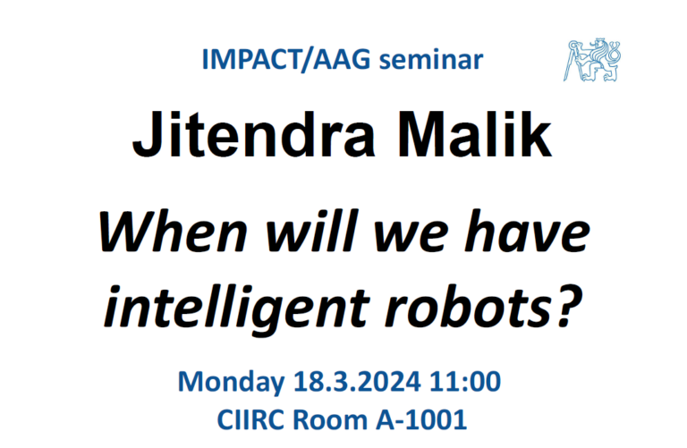IMPACT/AAC Seminar – Prof. Jitendra Malik – „When will we have intelligent robots?“